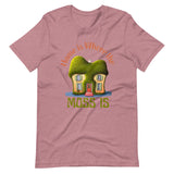 Home is where the Moss is - Unisex t-shirt