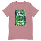 Keep Calm & Love Moss - Unisex t-shirt
