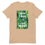 Keep Calm & Love Moss - Unisex t-shirt